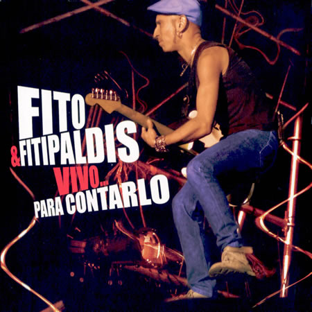 Fito & fitipaldis / Vivo para contarlo