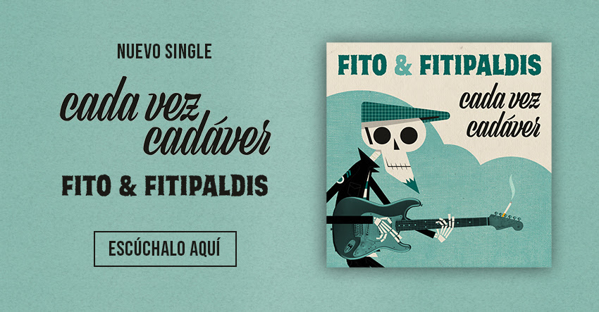 Fito & Fitipaldis presenta “Cada vez cadáver”